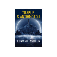 Trable s antihmotou