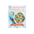 Mé (ne)sladké miminko a já