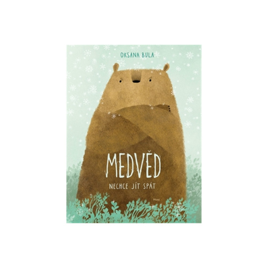 Medvěd nechce jít spát