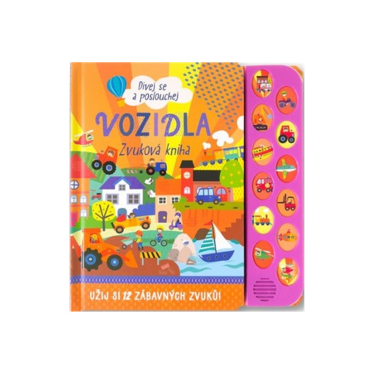 Dívej se a poslouchej Vozidla - Zvuková kniha