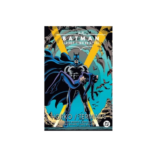 Batman - Legendy Temného rytíře: Horko / Terminus