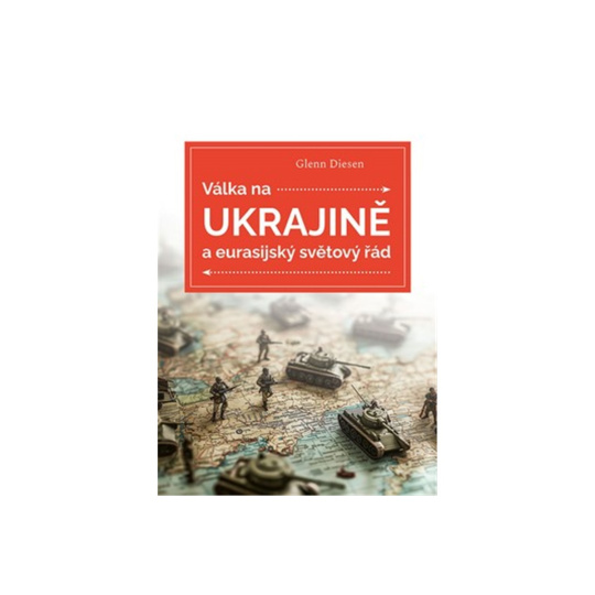 Válka na Ukrajině a eurasijský světový řád