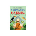 Z Kostariky na Kubu, chceš-li dostat přes hubu