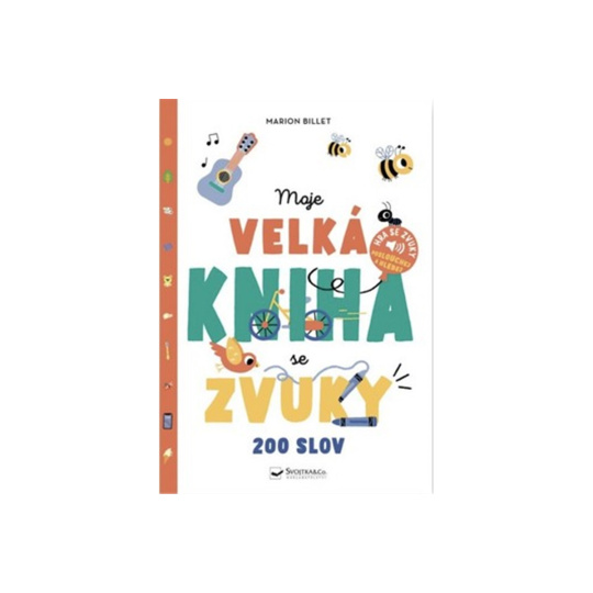 Moje velká kniha se zvuky - 200 slov