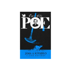 Jáma a kyvadlo a jiné povídky Jáma a kyvadlo a jiné povídky