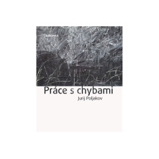 Práce s chybami Práce s chybami