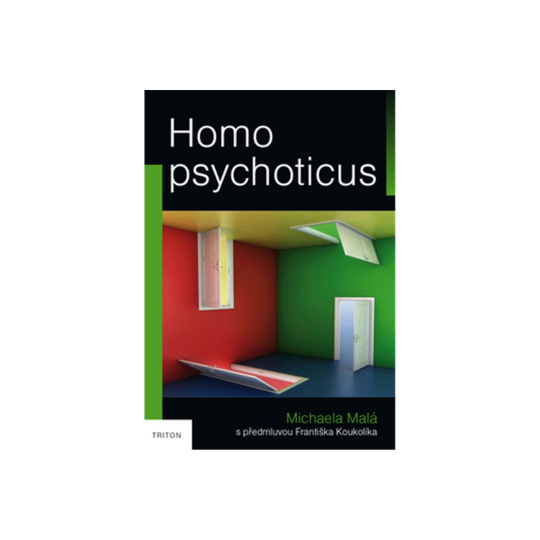 Homo psychoticus