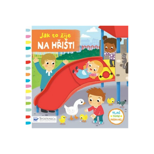 Na hřišti - Jak to žije