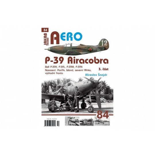AERO č.84 - P-39 Airacobra 3.část