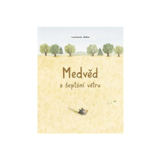 Medvěd a šeptání větru Medvěd a šeptání větru
