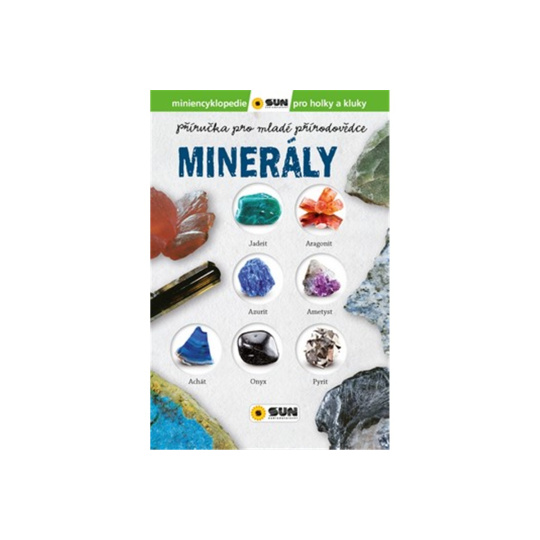 Minerály - příručka pro malé přírodovědce