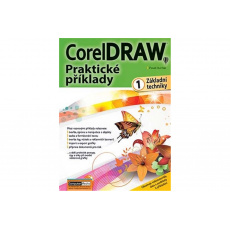 CorelDRAW - Praktické příklady 1.díl (základní techniky)