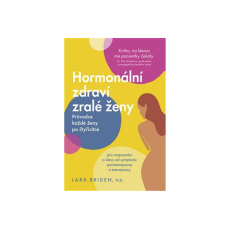 Hormonální zdraví zralé ženy Hormonální zdraví zralé ženy