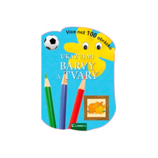Ukazuj mi barvy a tvary Ukazuj mi barvy a tvary