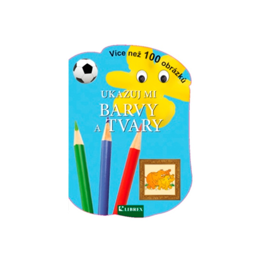 Ukazuj mi barvy a tvary