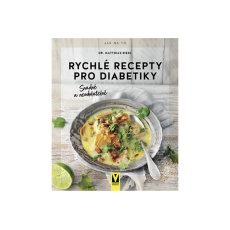 Rychlé recepty pro diabetiky Rychlé recepty pro diabetiky