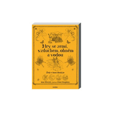 Hry se zemí, vzduchem, ohněm a vodou Hry se zemí, vzduchem, ohněm a vodou