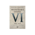 Husitská epopej VI - Za časů Jiřího z Poděbrad - 2. vydání