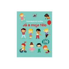Já a moje tělo - Samolepková knížka Já a moje tělo - Samolepková knížka