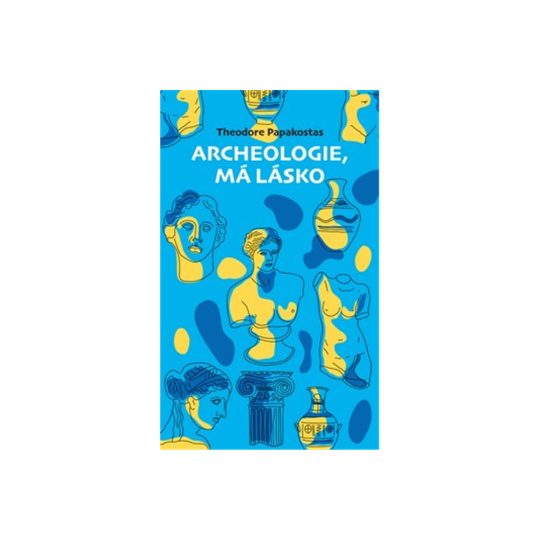 Archeologie, má lásko