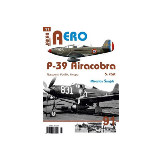 AERO č.91 - P-39 Airacobra 5. část