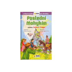 Poslední Mohykán - světová četba pro školáky Poslední Mohykán - světová četba pro školáky