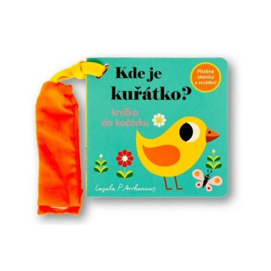 Kde je kuřátko? Knížka do kočárku