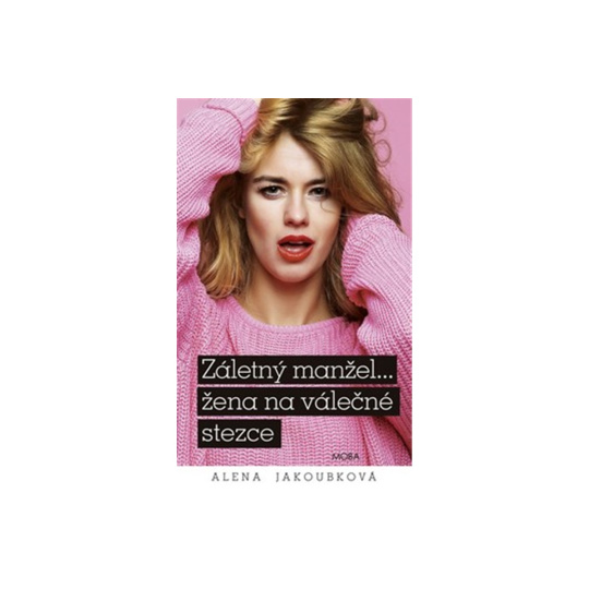 Záletný manžel… žena na válečné stezce