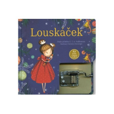 Louskáček - Kniha s hracím strojkem Louskáček - Kniha s hracím strojkem