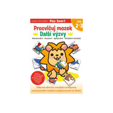 Procvičuj mozek Další výzvy Věk 2–3 Procvičuj mozek Další výzvy Věk 2–3