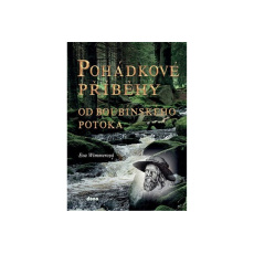 Pohádkové příběhy od boubínského potoka Pohádkové příběhy od boubínského potoka