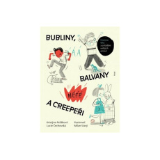 Bubliny, balvany a Creepeři Bubliny, balvany a Creepeři