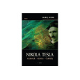 Nikola Tesla - Vizionář - Génius - Čaroděj