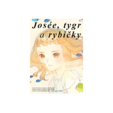 Josée, tygr a rybičky Josée, tygr a rybičky