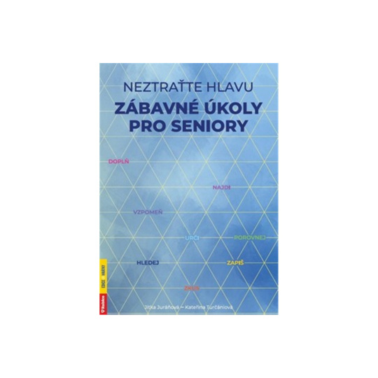 Neztraťte hlavu - zábavné úkoly pro seniory