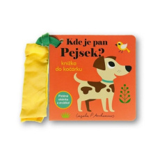 Kde je pan Pejsek? Knížka do kočárku