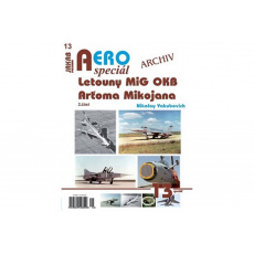AEROspeciál č.13 - Letouny MiG OKB Arťoma Mikojana 2. část