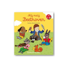 Můj malý Beethoven - Zvuková knížka Můj malý Beethoven - Zvuková knížka