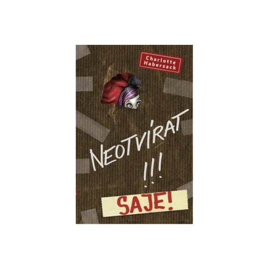 Neotvírat! Saje!