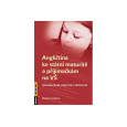 Angličtina ke státní maturitě a přijímačkám na VŠ