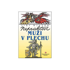 Nepraktovi muži v plechu Nepraktovi muži v plechu