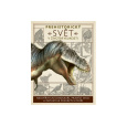 Prehistorický svět v životní velikosti