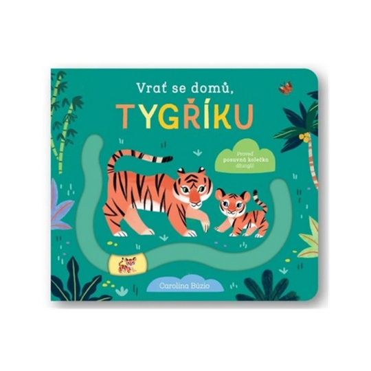 Vrať se domů, tygříku