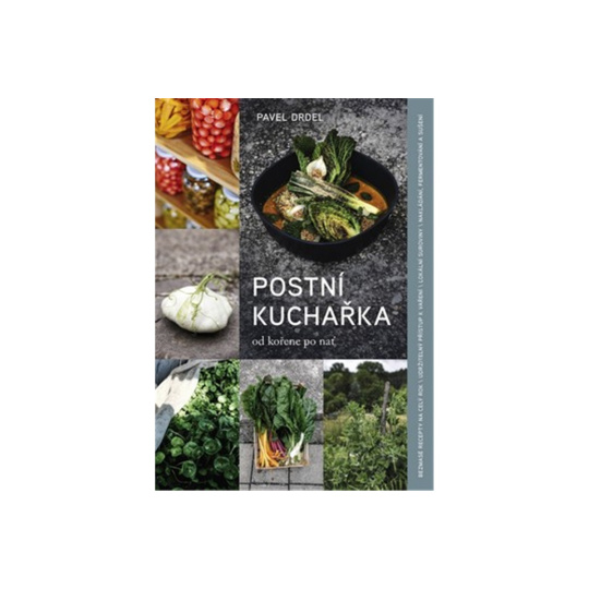 Postní kuchařka – od kořene po nať
