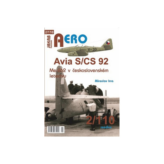 AERO č.110 - Avia S/CS-92 AERO č.110 - Avia S/CS-92, Me 262 v Československém letectvu 2. vydání