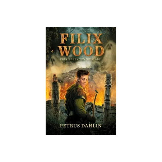 Filix Wood: Přežije jen ten nejslabší