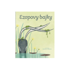 Ezopovy bajky Ezopovy bajky