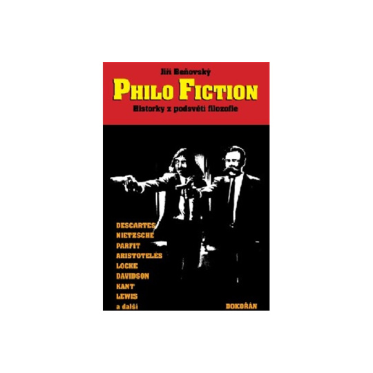 Philo Fiction: Historky z podsvětí filozofie