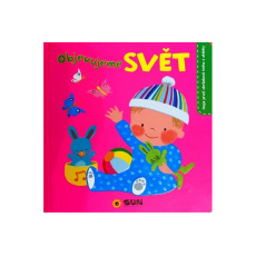 Objevujeme SVĚT - Moje první obrázková kniha s okénky Objevujeme SVĚT - Moje první obrázková kniha s okénky