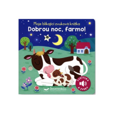 Moje blikající zvuková knížka Dobrou noc, farmo! Moje blikající zvuková knížka Dobrou noc, farmo!
